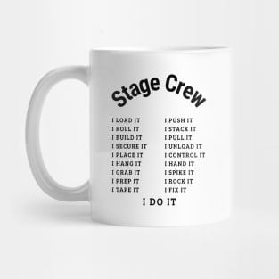 Stage Crew; I DO it Mug